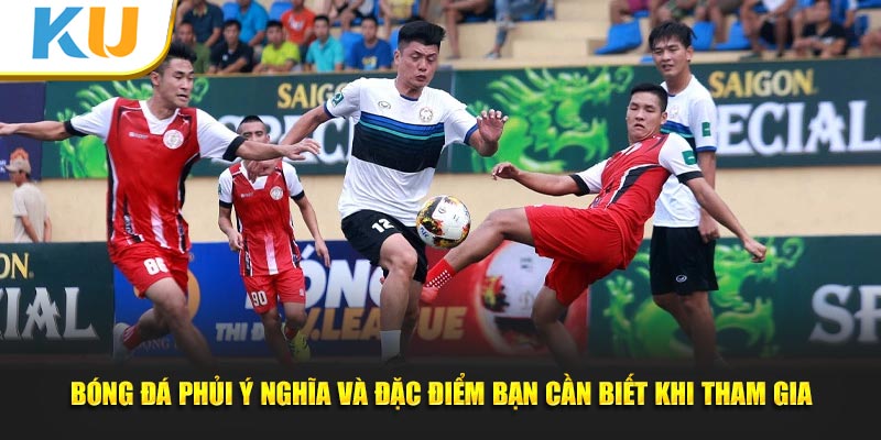 Bóng đá phủi tại sân chơi kubet