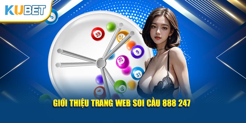 Giới thiệu trang web soi cầu 888 247