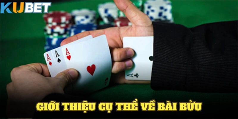 Giới thiệu cụ thể về bài bửu – trò chơi casino hấp dẫn nhất