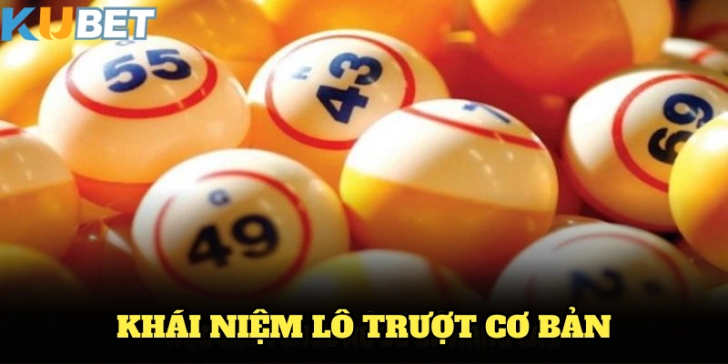 Khái niệm lô trượt cơ bản bạn nên hiểu rõ trong năm 2025